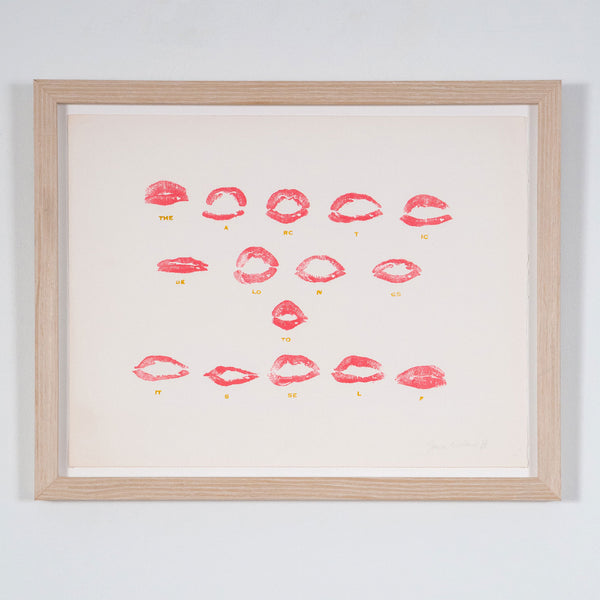 Joyce Wieland "The Arctic Belongs to Itself" Lithograph, 1973. Canadian artist uses red lipstick pressed onto a lithographic stone to create a series of lipstick stains that mouth the words "The Arctic Belongs to Itself".