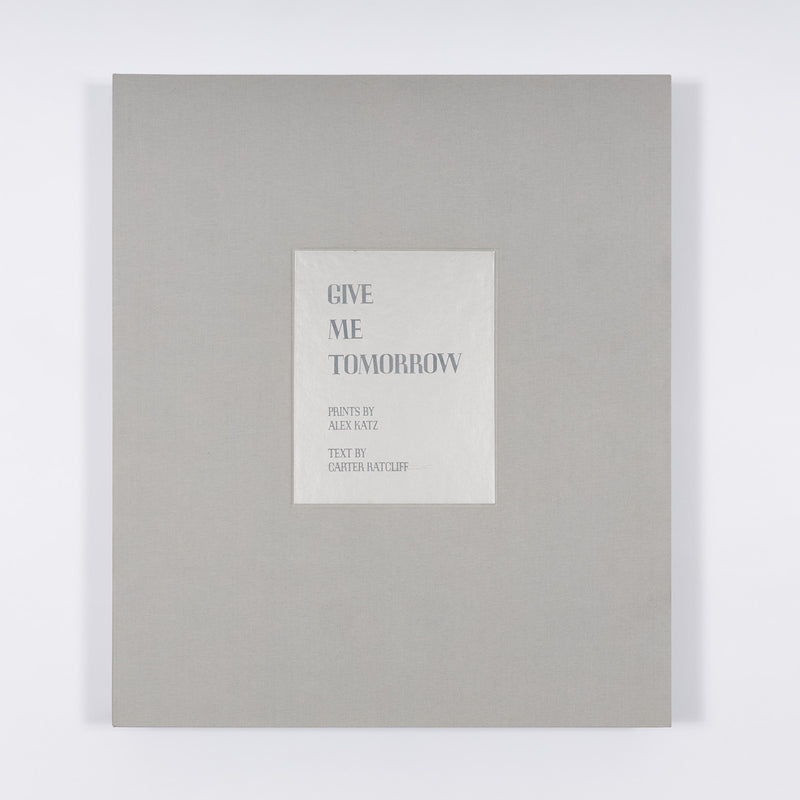 alex katz give me tomorrow portfolio prints carter ratcliff limited edition portraits and poems 1983 marlborough gallery inc iconic american artist printmaking full set