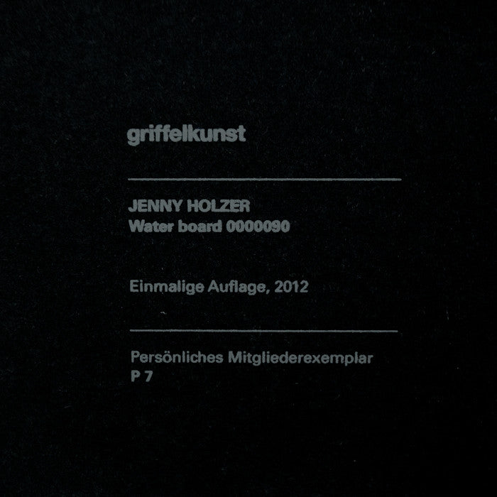 JENNY HOLZER "WATERBOARD 18" 2012
