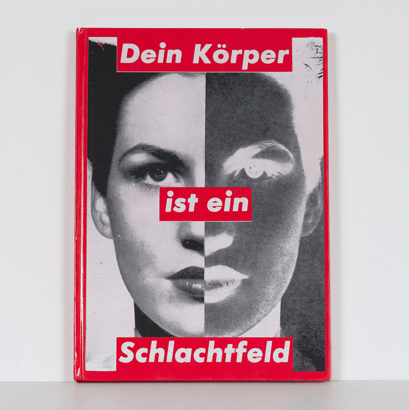 Barbara Kruger Dein Körper ist ein Schlachtfeld 1990 blank book Caviar20