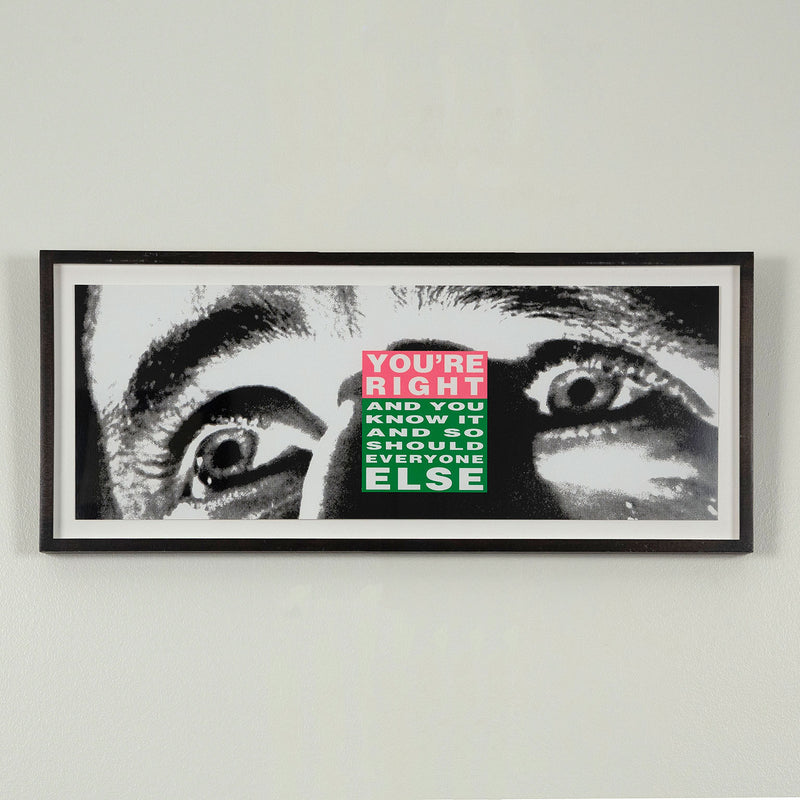 Caviar20, Barbara Kruger, Youre right and you know it, 2010, lithograph