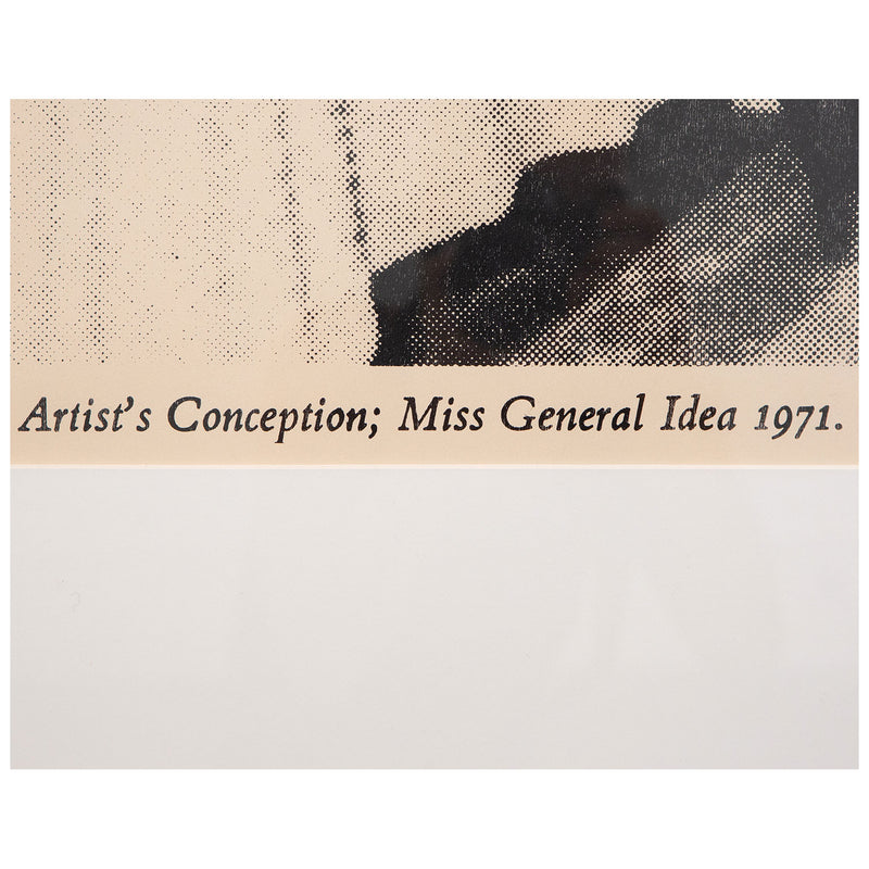 General Idea, Canadian Art, "Artist's Conception; Miss General Idea Pageant 1971" Canada, 1971 Screenprint on wove paper Signed and numbered by artist From an edition of 10 40"H 26"W (work) 42.5"H 28.25"W (framed) Self-published Mild toning but overall very good condition.
