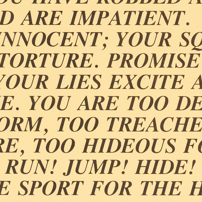 Jenny Holzer, "Inflammatory Essay" (from Documenta 1982)  Offset lithograph  17”H 17”W  Very good condition  Literature: "Jenny Holzer" by Diane Waldman 1989